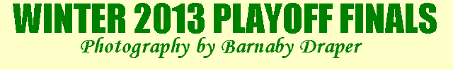 View pictures of the Winter 2013 Team Playoffs
